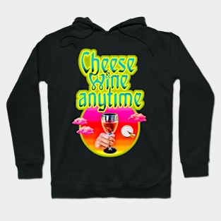 CHEESE & WINE Hoodie